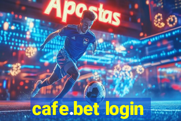 cafe.bet login